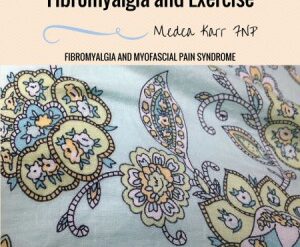 Fibromyalgia versus Myofascial Pain Syndrome (Part 2) – What Can I do About It?